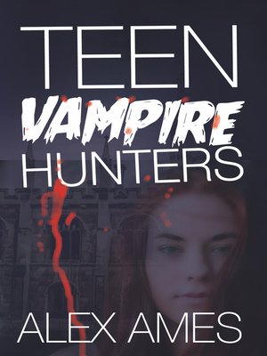 cover image of Teen Vampire Hunters